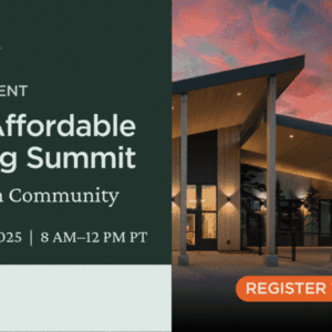 Virtual Event: 2025 Affordable Housing Summit. Theme: Strength in Community. August 7-8, 2025 from 8 AM–12 PM PT. Sponsored by Studio G Architects.