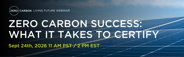 Banner for a Zero Carbon webinar titled 'Zero Carbon Success: What It Takes to Certify' with date Sept 24, 2026 at 11 AM PST / 2 PM EST, shown over solar panels.